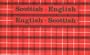 Scottish-English, English-Scottish