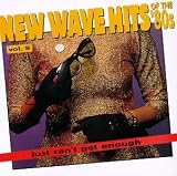 Various Artists - Just Can t Get Enough: New Wave Hits Of The  80s, Vol. 8