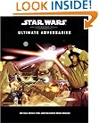Ultimate Adversaries (Star Wars Roleplaying Game: Rules Supplements)