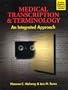 Medical Transcription and Terminology:  An Integrated Approach