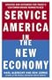 Service America in the New Economy