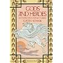 Gods and Heroes: Myths and Epics of Ancient Greece (Pantheon Fairy Tale and Folklore Library)