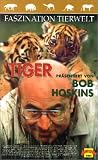 Faszination Tierwelt - Tiger pr�sentiert von Bob Hoskins - Bob Hoskins