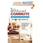 The 60-Second Commute: A Guide to Your 24/7 Home Office Life