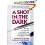A Shot in the Dark