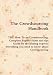 The Crowdsourcing Handbook - THE How To on Crowdsourcing, Complete Expert's hints and tips Guide by the leading experts, everything you need to know about Crowdsourcing