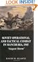 Soviet Operational and Tactical Combat in Manchuria, 1945: 'August Storm' (Soviet (Russian) Study of War)