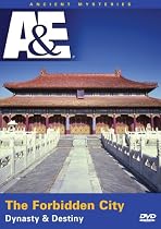 Ancient Mysteries - The Forbidden City: Dynasty & Destiny (A&E DVD Archives)
