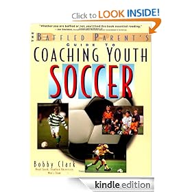 The Baffled Parent's Guide to Coaching Youth Soccer