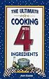 The Ultimate Cooking With 4 Ingredients