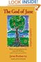 The God of Jane: A Psychic Manifesto (Classics in Consciousness Series Books)