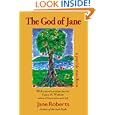 The God of Jane: A Psychic Manifesto (Classics in Consciousness Series Book) by  Jane Roberts and Susan M. Watkins