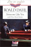 Someone like you and other short stories