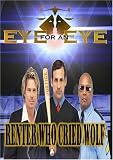 DVD : Eye for an Eye: The Renter who Cried Wolf