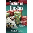 Betting On Blackjack: A Non-Counter's Breakthrough Guide to Making Profits at the Tables by Frits Dunki-Jacobs