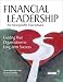 Search : Financial Leadership for Nonprofit Executives: Guiding Your Organization to Long-term Success