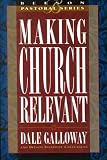 Making Church Relevant: Book 2 (Beeson Pastoral Series)