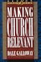 Making Church Relevant: Book 2 (Beeson Pastoral)