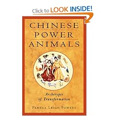 Chinese Power Animals: Archetypes of Transformation