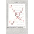 Digital Poetics: Hypertext, Visual-Kinetic Text and Writing in Programmable Media (Modern and Contemporary Poetics) by  Loss Glazier