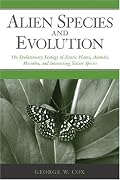 Alien Species and Evolution: The Evolutionary Ecology of Exotic Plants, Animals, Microbes, and Interacting Native Species