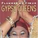 Flamme du coeur : Gypsy Queen