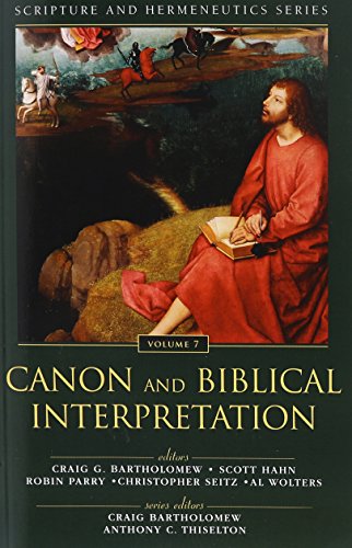 Canon and Biblical Interpretation (Scripture and Hermeneutics Series)From Zondervan