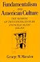 Fundamentalism and American Culture: The Shaping of Twentieth-Century Evangelicalism, 1870-1925 (Galaxy Books) Fundamentalism and American Culture: The Shaping of Twentieth-Century Evangelicalism, 1870-1925 (Galaxy Books)