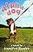 Alpha Dog (Library Binding)