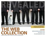 The Web Collection Revealed Premium Edition: Adobe Dreamweaver CS5, Flash CS5 and Photoshop CS5