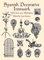 Spanish Decorative Ironwork (Dover Pictorial Archive Series)