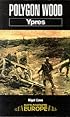 POLYGON WOOD: YPRES (Battleground Europe. Ypres)