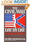 The Civil War Day By Day: An Almanac, 1861-1865 (Da Capo Paperback)