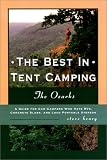 The Best in Tent Camping: The Ozarks (Best in Tent Camping - Menasha Ridge)