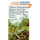 Three Famous Short Novels: Spotted Horses Old Man The Bear by William Faulkner
