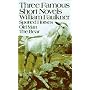 Three Famous Short Novels: Spotted Horses  Old Man  The Bear