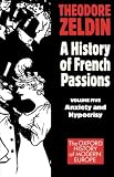 France, 1848-1945: Anxiety and Hypocrisy
