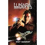 Lunara: Parker and the Protector ~ Wyatt Davenport