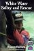 Book White Water Safety and Rescue