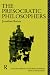 Pre-Socratic Philosophers (Arguments of the Philosophers)