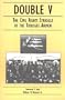 Double V: The Civil Rights Struggle of the Tuskegee Airmen