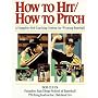 How to Hit/How to Pitch