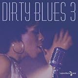 Dirty Blues, Vol. 3