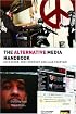 The Alternative Media Handbook (Media Practice Series)