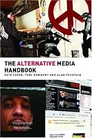 The Alternative Media Handbook (Media Practice Series)