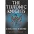 The Teutonic Knights: A Military History