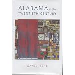 Alabama in the Twentieth Century (Modern South) book cover
