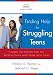 Book Finding Help for Struggling Teens: A Guide for Parents And the Professionals Who Work With Them