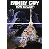 Family Guy - Blue Harvest