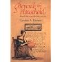 Beyond the Household: Women's Place in the Early South, 1700-1835 (Comstock Classic Handbooks)